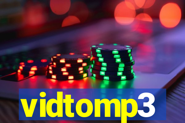 vidtomp3