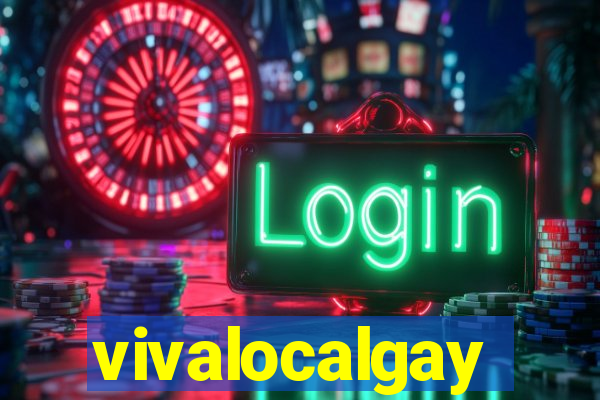 vivalocalgay