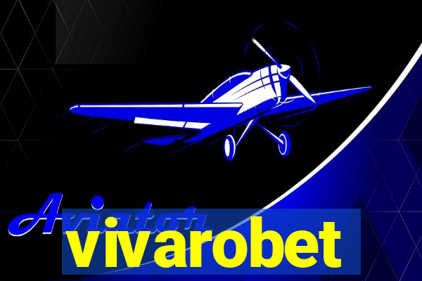 vivarobet