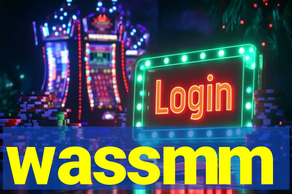 wassmm