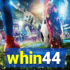 whin44