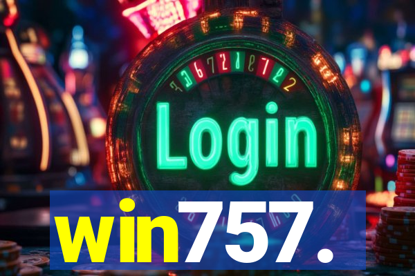 win757.