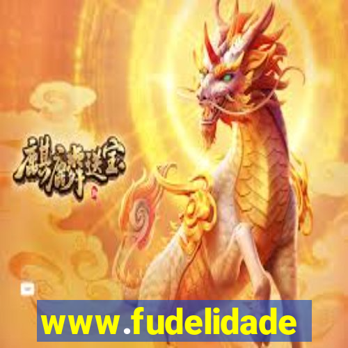 www.fudelidade