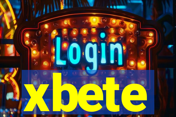 xbete