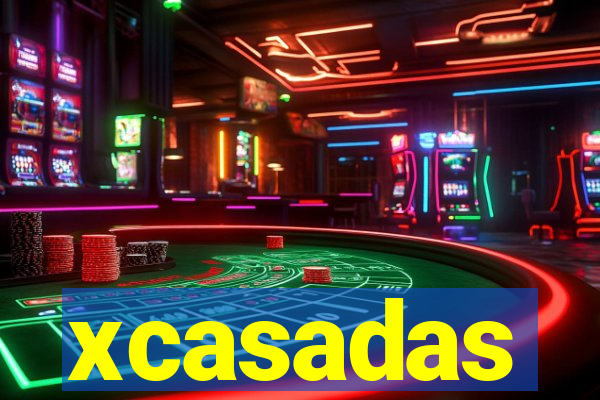 xcasadas