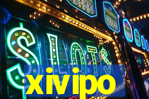 xivipo