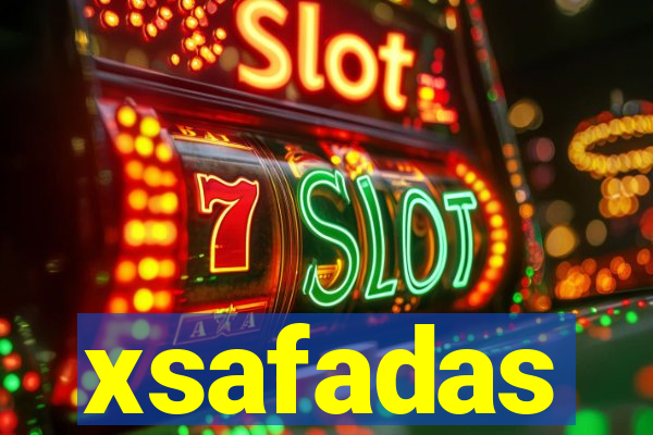 xsafadas