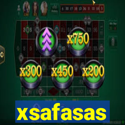 xsafasas