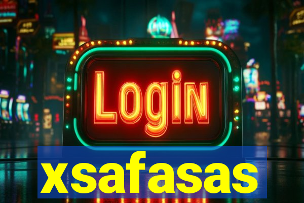 xsafasas