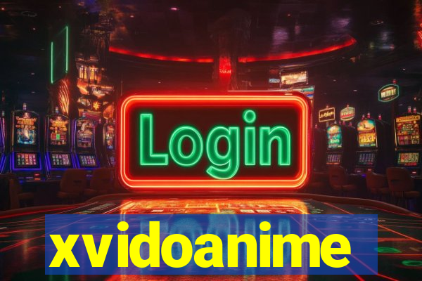 xvidoanime