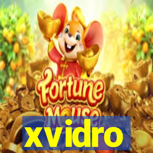 xvidro