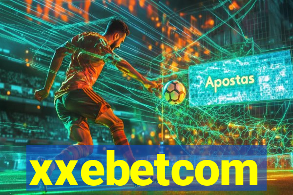 xxebetcom