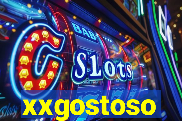 xxgostoso