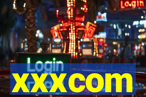 xxxcom