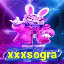 xxxsogra