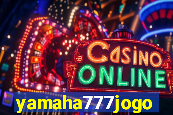 yamaha777jogo